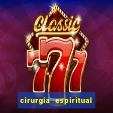 cirurgia espiritual marlon santos